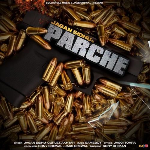 Download Parche Gurlez Akhtar, Jagan Sidhu mp3 song, Parche Gurlez Akhtar, Jagan Sidhu full album download