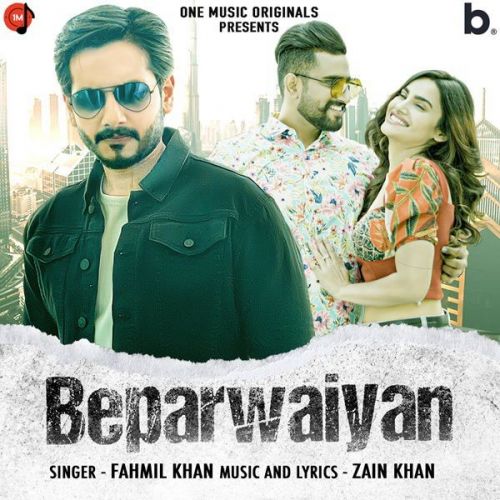 Download Beparwaiyan Fahmil Khan mp3 song, Beparwaiyan Fahmil Khan full album download