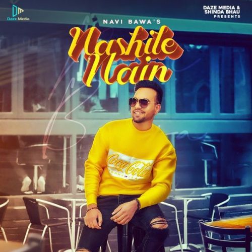 Download Nashile Nain Navi Bawa mp3 song, Nashile Nain Navi Bawa full album download