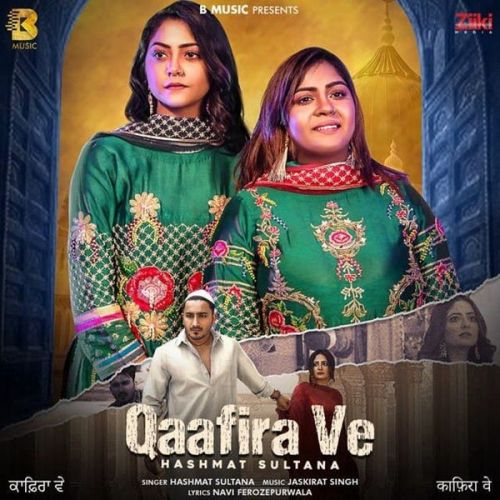 Download Qaafira Ve Hashmat Sultana mp3 song, Qaafira Ve Hashmat Sultana full album download