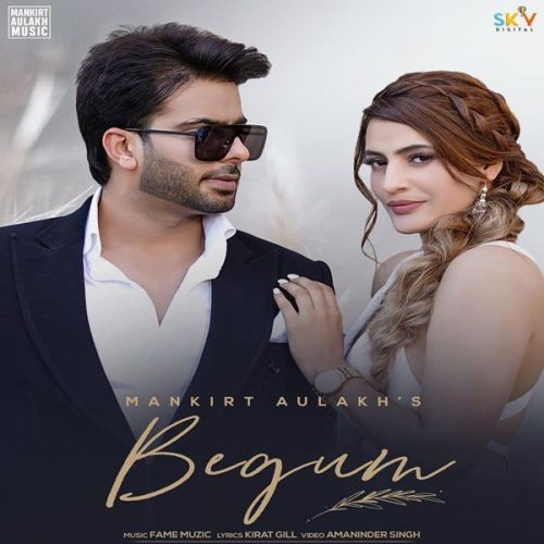 Download Begum Original Mankirt Aulakh mp3 song, Begum Original Mankirt Aulakh full album download