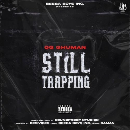 Download Asla OG Ghuman mp3 song, Still Trapping OG Ghuman full album download