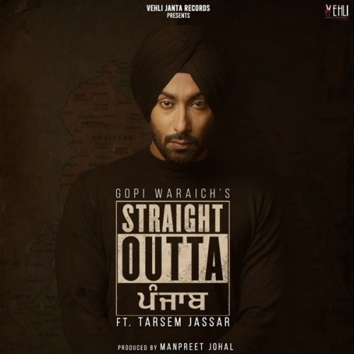 Straight Outta Punjab By Gopi Waraich and Tarsem Jassar full album mp3 free download 