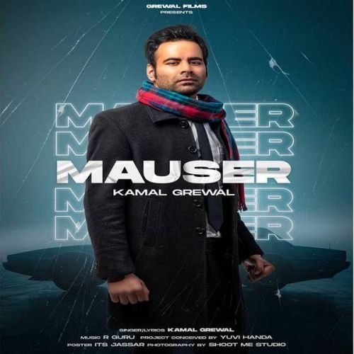 Download Mauser Kamal Grewal mp3 song, Mauser Kamal Grewal full album download