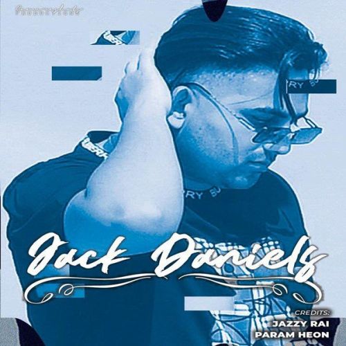 Download Jack Daniels Jazzy Rai mp3 song, Jack Daniels Jazzy Rai full album download