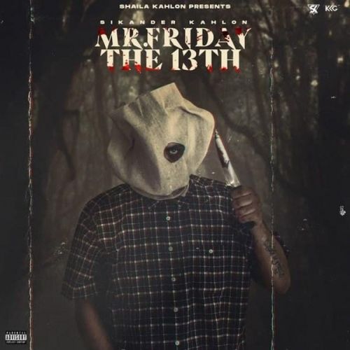 Mr. Friday The 13th By Sikander Kahlon full album mp3 free download 