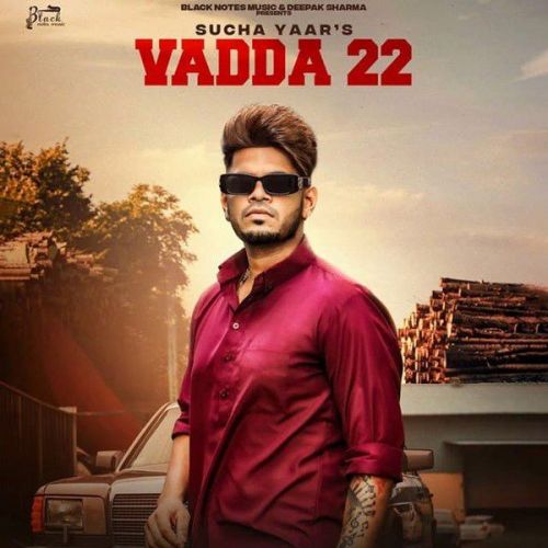 Download Vadda 22 Sucha Yaar mp3 song, Vadda 22 Sucha Yaar full album download