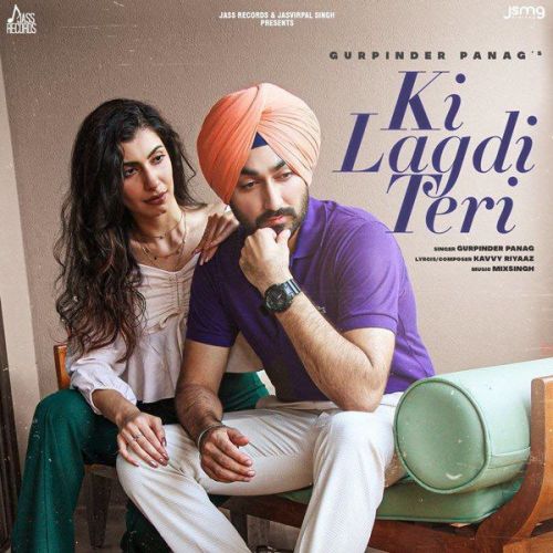 Download Ki Lagdi Teri Gurpinder Panag mp3 song, Ki Lagdi Teri Gurpinder Panag full album download