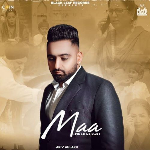 Download Maa Ariv Aulakh mp3 song, Maa Ariv Aulakh full album download