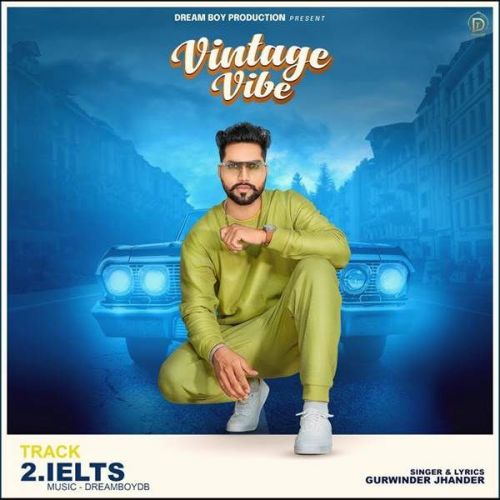 Download Ielts Gurwinder Jhander mp3 song, Ielts Gurwinder Jhander full album download