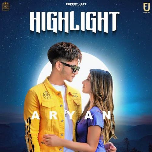 Download Highlight Aryan mp3 song, Highlight Aryan full album download