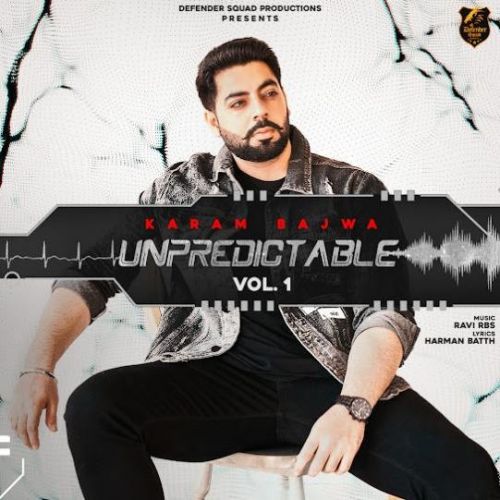 Download Ho Nai Sakda Karam Bajwa mp3 song, Unpredictable Vol.1 Karam Bajwa full album download