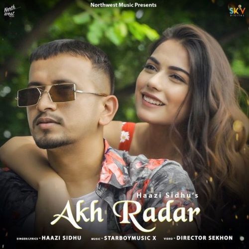 Download Akh Radar Haazi Sidhu mp3 song, Akh Radar Haazi Sidhu full album download