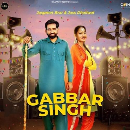 Gabbar Singh By Jaspreet Brar and Jass Dhaliwal full album mp3 free download 