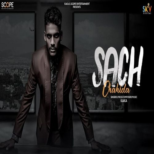 Download Sach Chahida Kaka mp3 song, Sach Chahida Kaka full album download