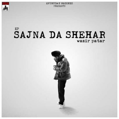 Download Chete Aa Ni Yaar Tenu Wazir Patar mp3 song, Sajna Da Shehar Wazir Patar full album download