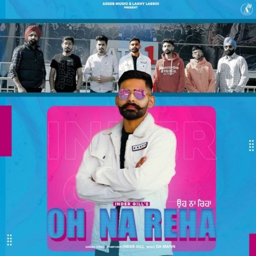 Download Oh Na Reha Inder Gill mp3 song, Oh Na Reha Inder Gill full album download