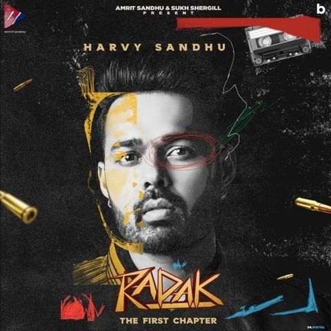 Radak (The First Chapter) By Harvy Sandhu, Dilpreet Dhillon and others... full album mp3 free download 