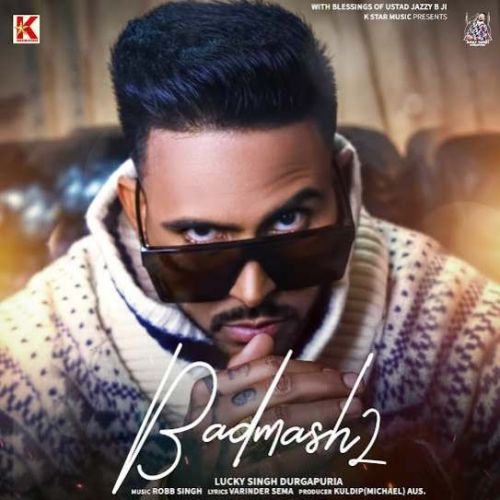 Download Badmash 2 Lucky Singh Durgapuria, Mehak Rana mp3 song, Badmash 2 Lucky Singh Durgapuria, Mehak Rana full album download