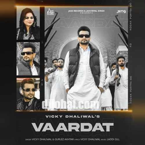 Download Vaardat Vicky Dhaliwal, Gurlez Akhtar mp3 song, Vaardat Vicky Dhaliwal, Gurlez Akhtar full album download