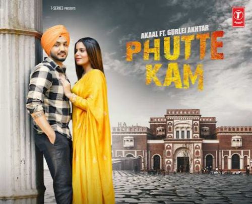 Download Phutte Kam Akaal, Gurlej Akhtar mp3 song, Phutte Kam Akaal Akaal, Gurlej Akhtar full album download