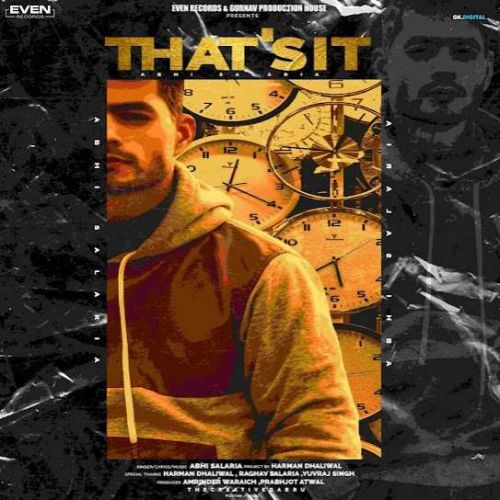 Download Thats It Abhi Salaria mp3 song, Thats It Abhi Salaria full album download