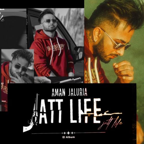 Jatt Life (EP) By Aman Jaluria full album mp3 free download 