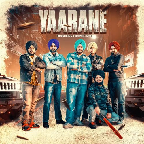 Download Yaarane Rhydmmusik, Manmeet Kaur mp3 song, Yaarane Rhydmmusik, Manmeet Kaur full album download