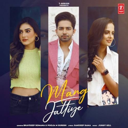 Download Mang Jattiye Bhavdeep Romana, Pooja M Suresh mp3 song, Mang Jattiye Bhavdeep Romana, Pooja M Suresh full album download