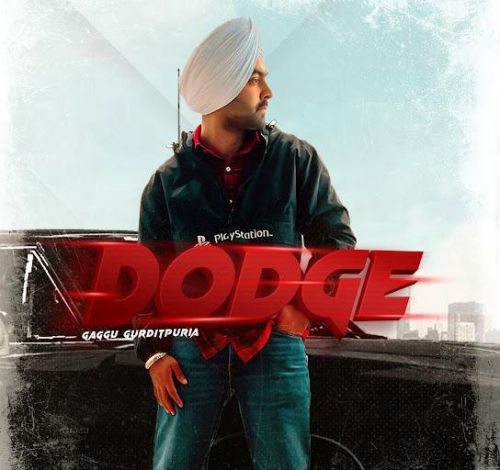 Download Dodge Gaggu Gurditpuria mp3 song, Dodge Gaggu Gurditpuria full album download