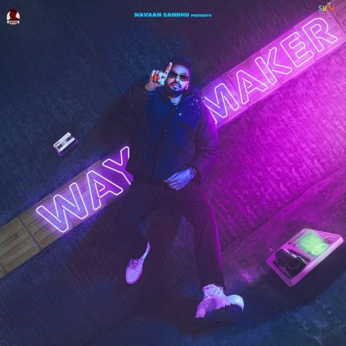 Download C Walk Navaan Sandhu mp3 song, Way Maker Navaan Sandhu full album download