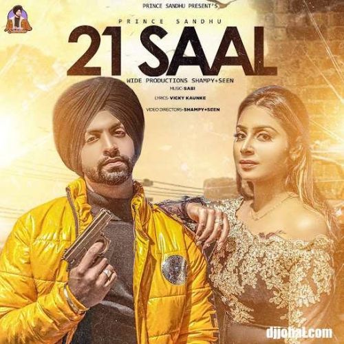 Download 21 Saal Prince Sandhu mp3 song, 21 Saal Prince Sandhu full album download