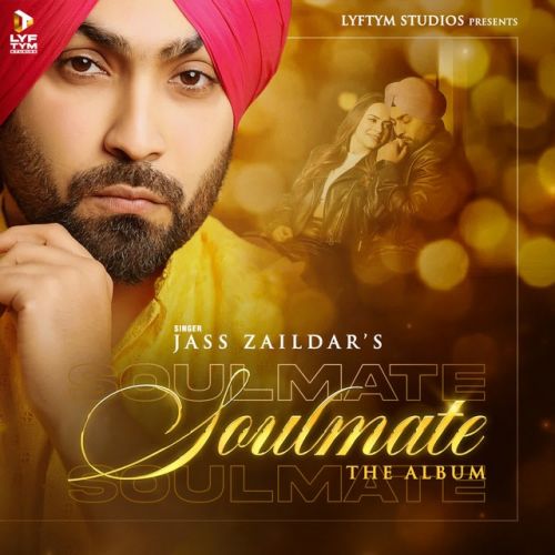 Download Baar Baar Jass Zaildar mp3 song, Soulmate - EP Jass Zaildar full album download