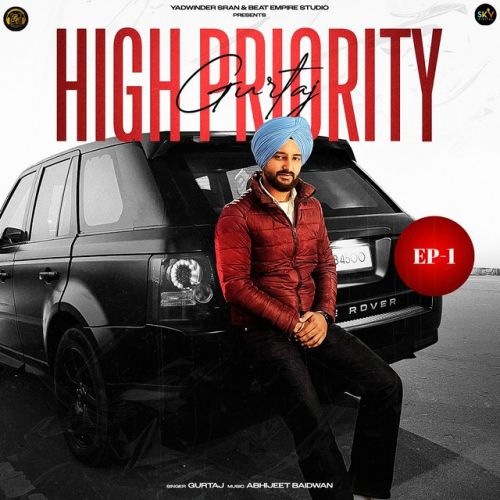 High Priority - EP By Gurtaj full album mp3 free download 