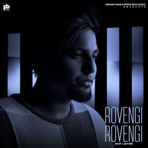 Download Rovengi Rovengi A Kay mp3 song, Rovengi Rovengi A Kay full album download