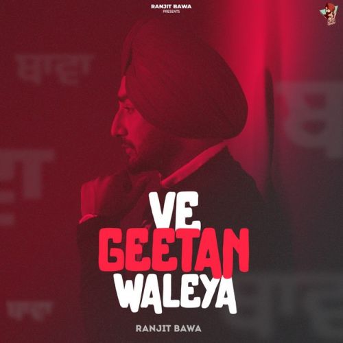 Ve Geetan Waleya By Ranjit Bawa full album mp3 free download 