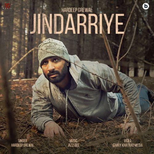 Download Jindarriye Hardeep Grewal mp3 song, Jindarriye Hardeep Grewal full album download