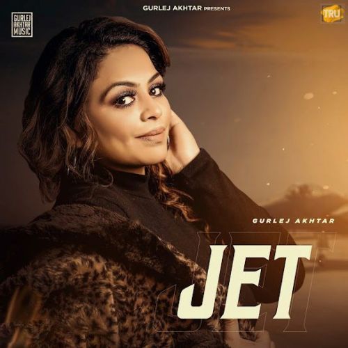 Download Jet Gurlej Akhtar mp3 song, Jet Gurlej Akhtar full album download