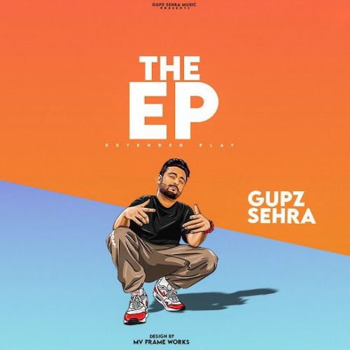 Download Taja Taja Gupz Sehra mp3 song, The EP Gupz Sehra full album download