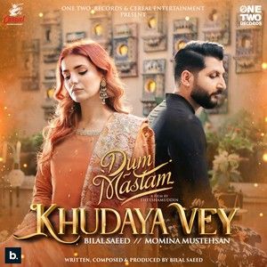 Download Khudaya Vey Bilal Saeed, Momina Mustehsan mp3 song, Khudaya Vey Bilal Saeed, Momina Mustehsan full album download