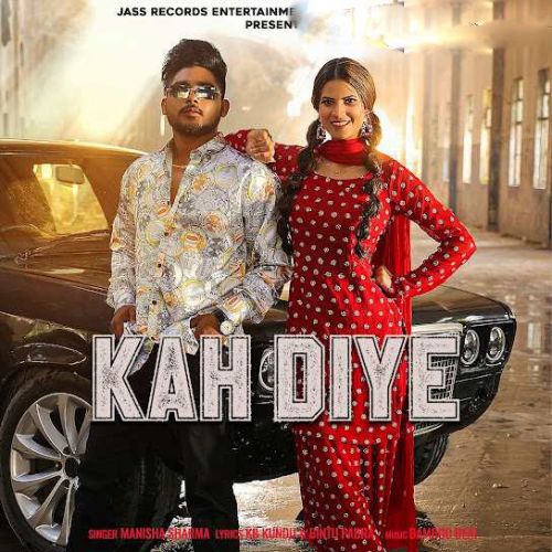 Download Kah Diye Manisha Sharma mp3 song, Kah Diye Manisha Sharma full album download