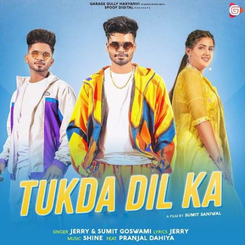 Download Tukda Dil Ka Sumit Goswami, Jerry mp3 song, Tukda Dil Ka Sumit Goswami, Jerry full album download