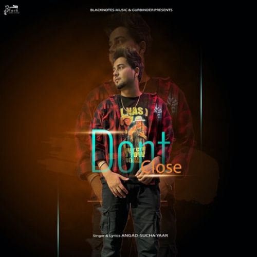 Download Dont Close Sucha Yaar mp3 song, Dont Close Sucha Yaar full album download