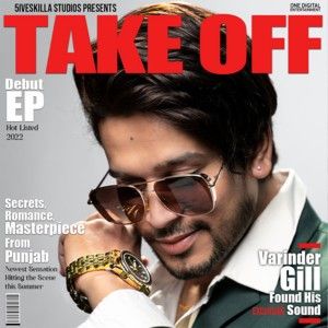 Download Miss World Varinder Gill mp3 song, Take Off - EP Varinder Gill full album download