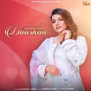 Download Dharkan Rupinder Handa mp3 song, Dharkan Rupinder Handa full album download