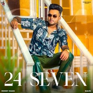 Download 24 Seven Romey Maan mp3 song, 24 Seven Romey Maan full album download