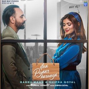 Download Itna Pyaar Karunga Babbu Maan, Shipra Goyal mp3 song, Itna Pyaar Karunga Babbu Maan, Shipra Goyal full album download