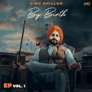 Download Graves Simu Dhillon mp3 song, By Birth - EP Simu Dhillon full album download