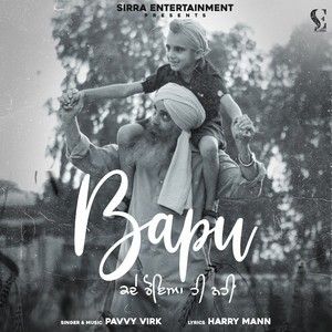 Download Bapu Kde Roya Hi Nahi Pavvy Virk mp3 song, Bapu Kde Roya Hi Nahi Pavvy Virk full album download