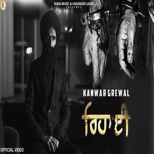 Download Rihai Kanwar Grewal mp3 song, Rihai Kanwar Grewal full album download